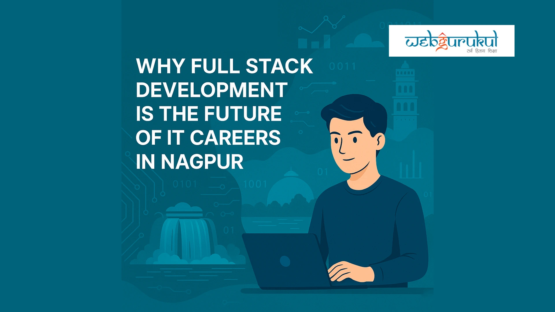 Why Full Stack Development is the Future of IT Careers in Nagpur's photo